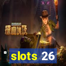 slots 26